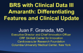 BRS with Clinical Data III  Amaranth: Differentiating Features and Clinical Update