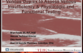 Venous Duplex Testing to Assess Venous Insufficiency and Physiologic Functional Testing