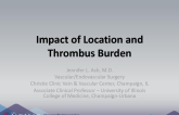 Impact of Location and Thrombus Burden