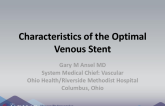 Characteristics of the Optimal Venous Stent