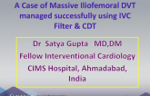 A Case of Massive Iliofemoral DVT managed successfully using IVC Filter and CDT