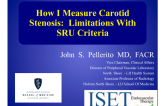 How I Measure Carotid Stenoses: Limitations with SRU Criteria