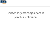Consenso y mensajes para la  práctica cotidiana