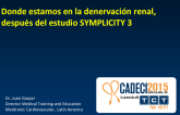 Donde estamos en la denervación renal, después del estudio SYMPLICITY 3