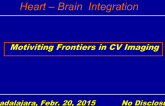Subclinical  CV  Disease Heart – Brain  Integration