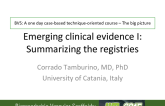 Emerging clinical evidence I: Summarizing the registries