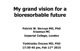 My grand vision for a bioresorbable future