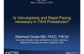 Advances in TAVR Techniques: Is Valvuloplasty in Fast-Pacing Necessary?