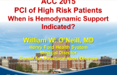 PCI of High Risk Patients When is Hemodynamic Support Indicated?