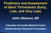Predictors and Assessment of Stent Thrombosis (Early, Late, and Very Late)