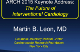 ARCH 2015 Keynote Address: The Future of Interventional Cardiology