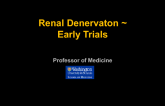 Renal Denervaton ~ Early Trials
