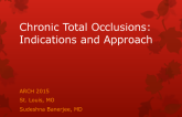 Chronic Total Occlusions: Indications and Approach