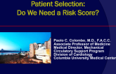 Patient Selection: Do We Need a Risk Score?
