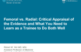 Femoral vs Radial: A Critical Appraisal of the Evidence, and What You Need to Learn as a Trainee to Do Both Well