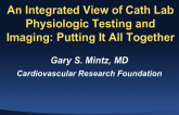 An Integrated View of Cath Lab Physiologic Testing and Imaging: Putting It All Together