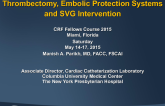 Thrombectomy, Embolic Protection Systems, and SVG Intervention