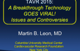 TAVR 2015: A Breakthrough Technology Goes Viral  Issues and Controversies