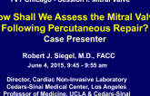 How Should We Assess the Mitral Valve Following Percutaneous Repair?