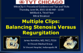 Multiple Clips: Balancing Stenosis Versus Regurgitation
