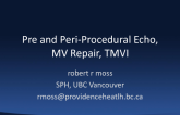 Pre- and Periprocedural Echo Assessment for Transcatheter MV Repair and Replacement