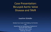 Case Presentation: Bicuspid Aortic Valve Disease and TAVR