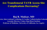 Are Transfemoral TAVR Access Site Complications Decreasing?