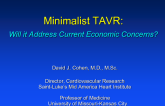 Contemporary Minimalist TAVR: More or Less Cost-Effective? What Are the Unmet Economic Needs?