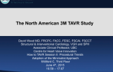 The North American 3M TAVR Study: Evaluating the Efficacy, Feasibility, and Safety of Next-Day Discharge Home in Patients Undergoing Elective Transfemoral TAVR