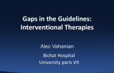 Gaps in the Guidelines IV: Interventional Therapies