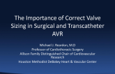 The Importance of Correct Valve Sizing in Surgical and Transcatheter AVR