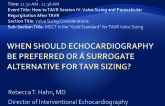 When Should Echocardiography Be Preferred or a Surrogate Alternative for TAVR Sizing?