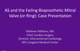 Case Presentation: AS and the Failing Bioprosthetic Mitral Valve