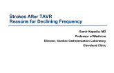 Strokes After TAVR: Reasons for Declining Frequency