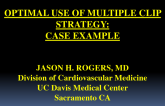 Case 3: Optimal Use of Multiple Clip Strategy