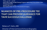 Nuances of Preprocedure TEE That Can Provide Guidance for TAVR Success/Challenge