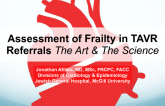 Assessment of Frailty in TAVR Referrals: The Art and the Science