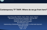 Contemporary TF TAVR: Where Do We Go From Here?