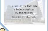 Hazards in the Cath Lab: Is Robotic-Assited PCI the Answer?