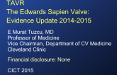 TAVR The Edwards Sapien Valve: Evidence Update 2014-2015