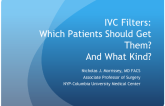 Which Patients Should Get IVC Filters? And what kind?