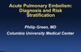 Acute Pulmonary Embolism: Diagnosis and risk stratification