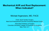 Mechanical AVR and Root Replacement: When indicated?