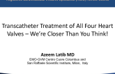 Keynote Lecture: Transcatheter Treatment of All Four Heart Valves  Were Closer Than You Think!