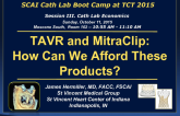 TAVR and MitraClip: How Can We Afford These Products?