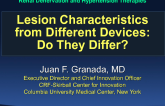 Lesion Characteristics From the Different Devices: Do They Differ?