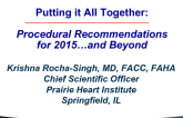 Putting It All Together: Procedural Recommendations in 2015