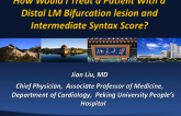 How Would I Treat a Patient With a Distal Left Main Bifurcation and Intermediate Syntax Score?