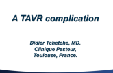 Case 3: A TAVR Complication