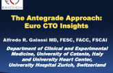The Antegrade Approach: Euro CTO Insights